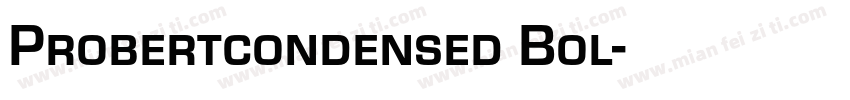 Probertcondensed Bol字体转换